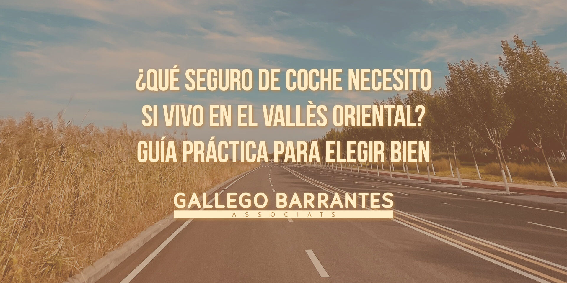 ¿Qué seguro de coche necesito si vivo en el Vallès Oriental? Guía práctica para elegir bien ¿Qué seguro de coche necesito si vivo en el Vallès Oriental? Guía práctica para elegir bien
