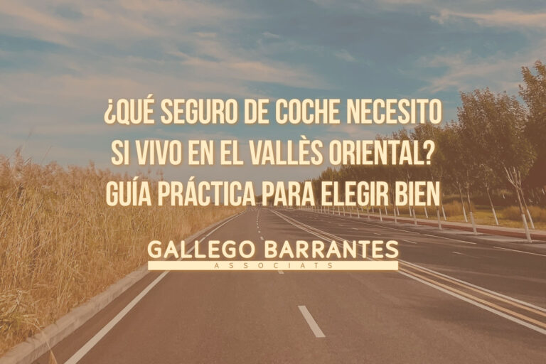 ¿Qué seguro de coche necesito si vivo en el Vallès Oriental? Guía práctica para elegir bien