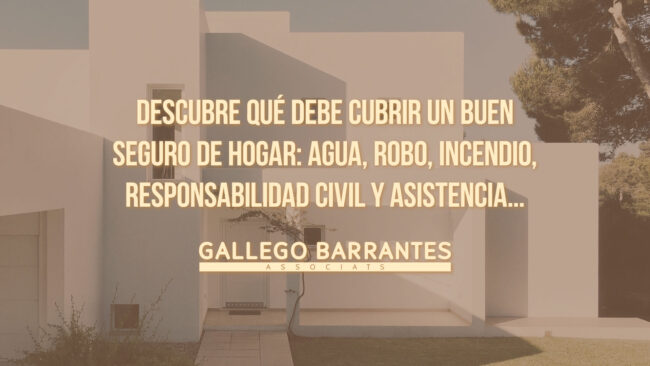 Seguro de hogar en el Vallès Oriental | Gallego-Barrantes