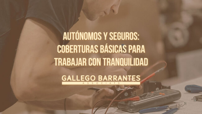 Autónomos y seguros: coberturas básicas para trabajar con tranquilidad