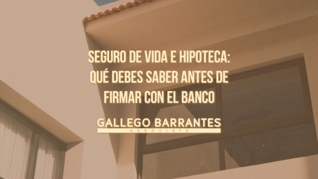 Seguro de vida e hipoteca: qué debes saber antes de firmar con el banco