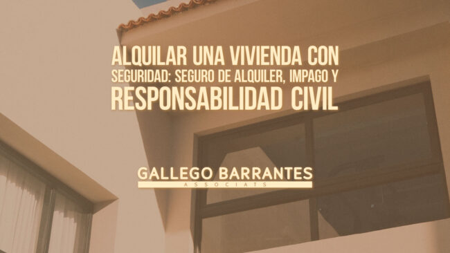 Alquilar una vivienda con seguridad: seguro de alquiler, impago y responsabilidad civil