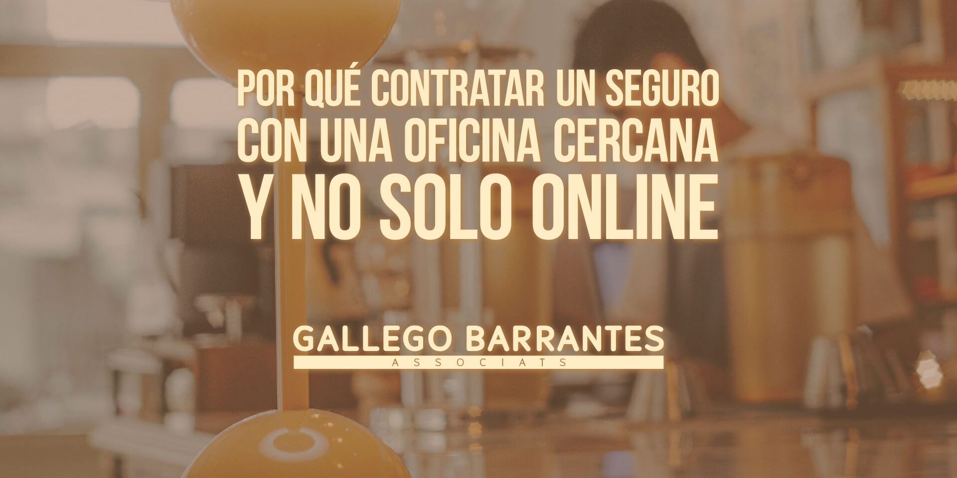 Por qué contratar un seguro con una oficina cercana y no solo online