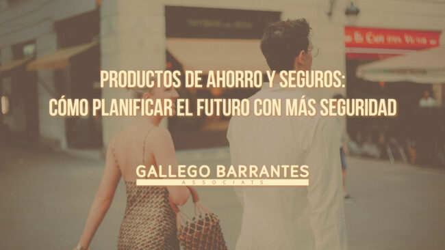 Productos de ahorro y seguros: cómo planificar el futuro con más seguridad