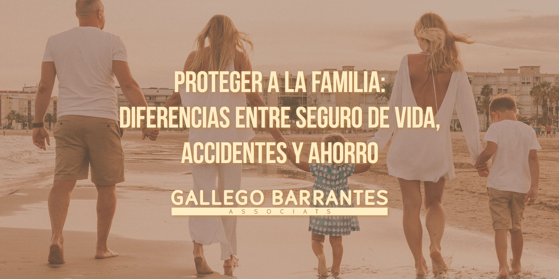Proteger a la familia: diferencias entre seguro de vida, accidentes y ahorro Proteger a la familia: diferencias entre seguro de vida, accidentes y ahorro