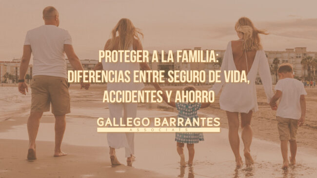 Proteger a la familia: diferencias entre seguro de vida, accidentes y ahorro