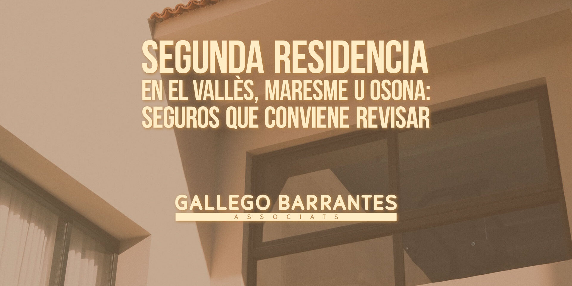 Segunda residencia en el Vallès, Maresme u Osona: seguros que conviene revisar