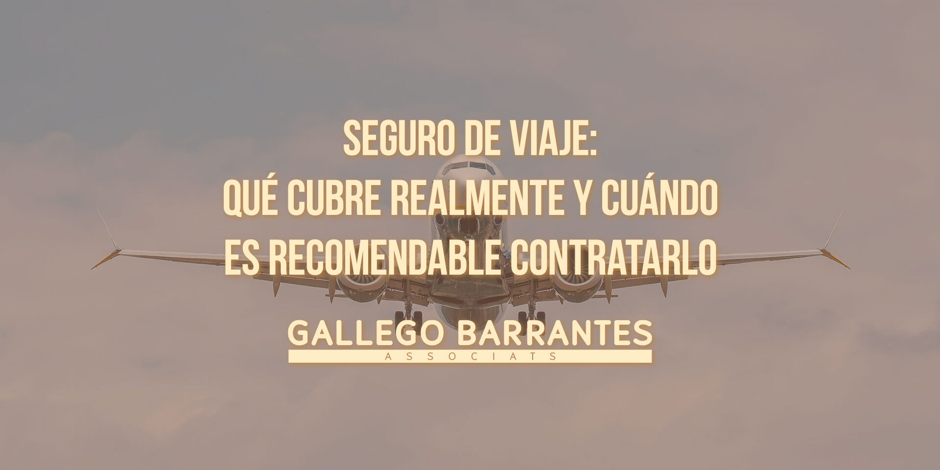 Seguro de viaje: qué cubre realmente y cuándo es recomendable contratarlo Seguro de viaje: qué cubre realmente y cuándo es recomendable contratarlo