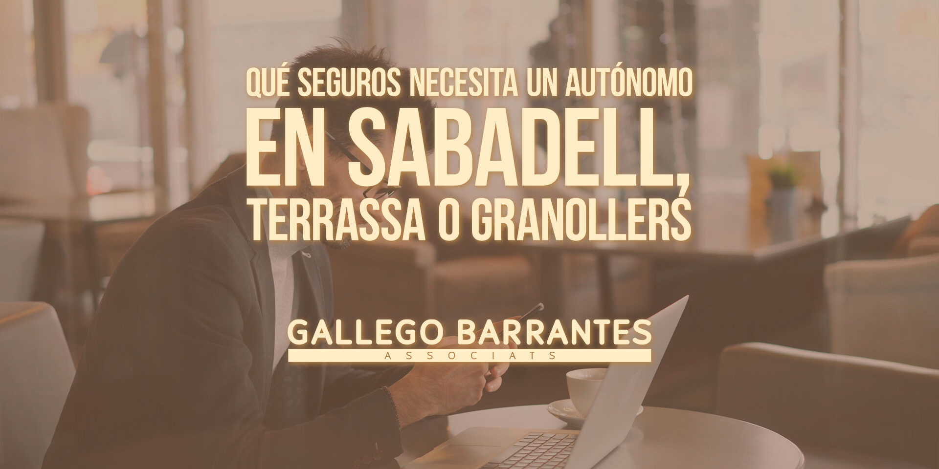 Qué seguros necesita un autónomo en Sabadell, Terrassa o Granollers