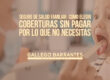 Seguro de salud familiar: cómo elegir coberturas sin pagar por lo que no necesitas