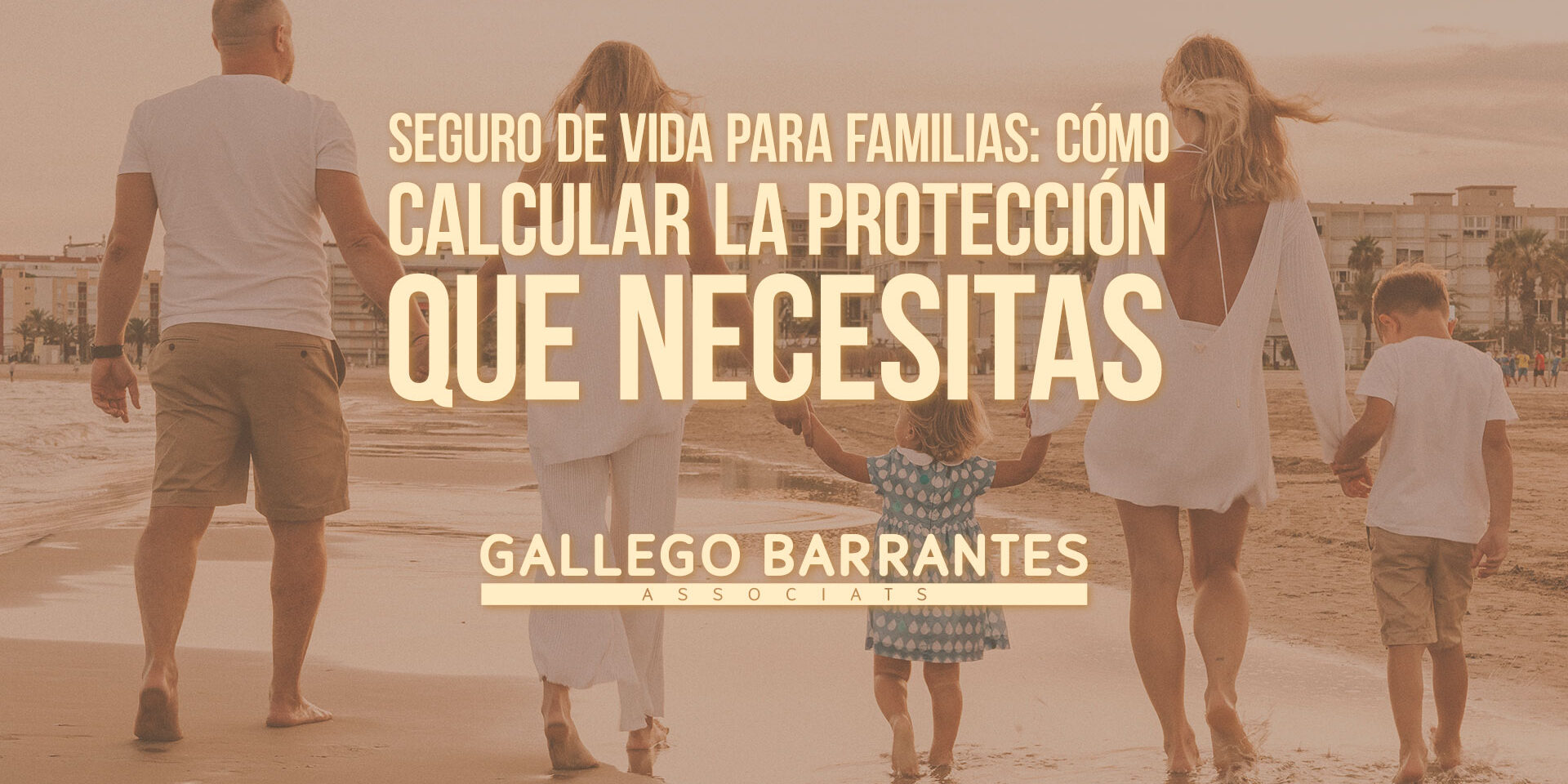 Seguro de vida para familias: cómo calcular la protección que necesitas