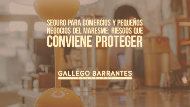 Seguro para comercios y pequeños negocios del Maresme: riesgos que conviene proteger