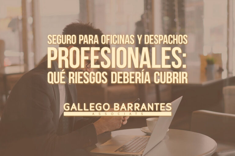 Seguro para oficinas y despachos profesionales: qué riesgos debería cubrir